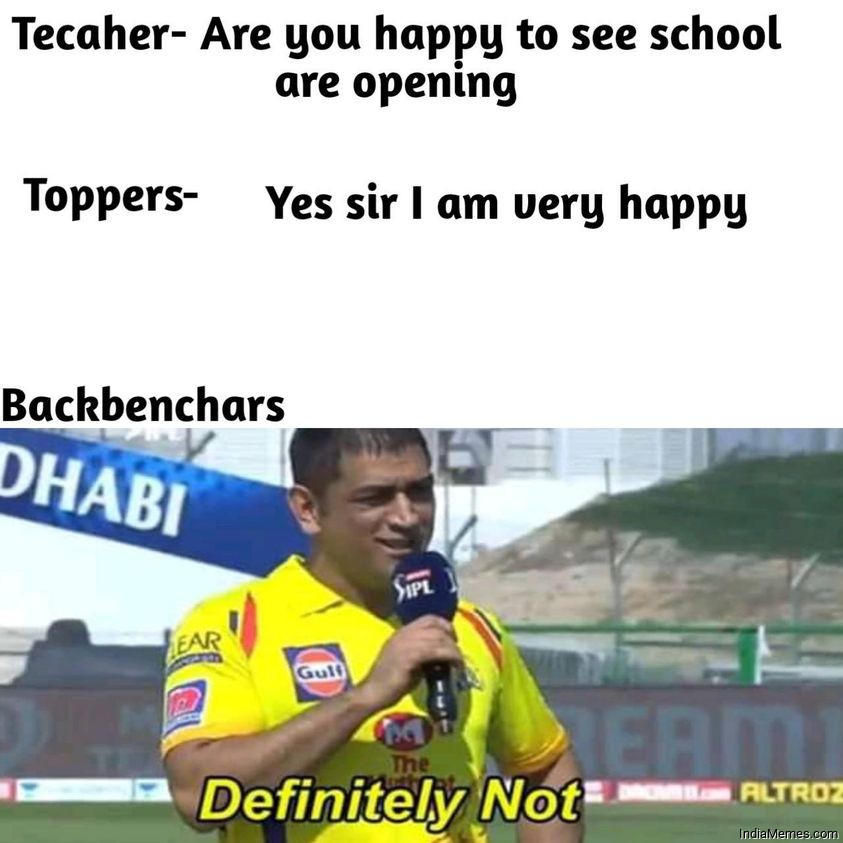 Are you happy to see school are opening Le backbenchers Definitely not meme