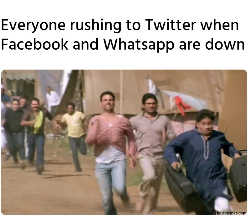 Everyone rushing to Twitter when Facebook and Whatsapp are down meme
