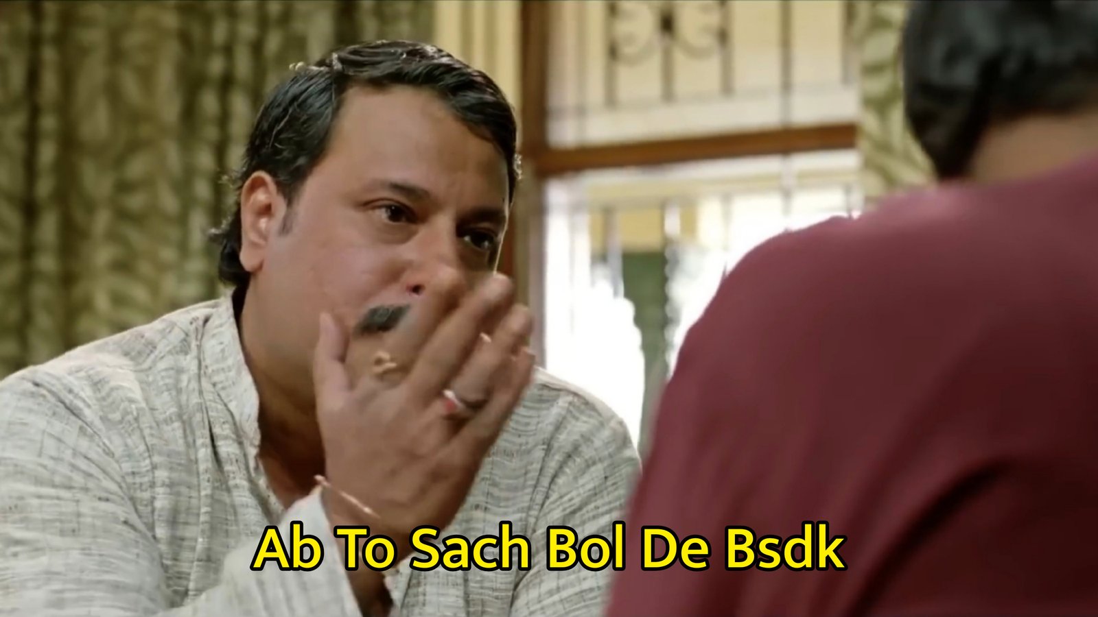 Ab To Sach Bol De Bsdk Meme Template