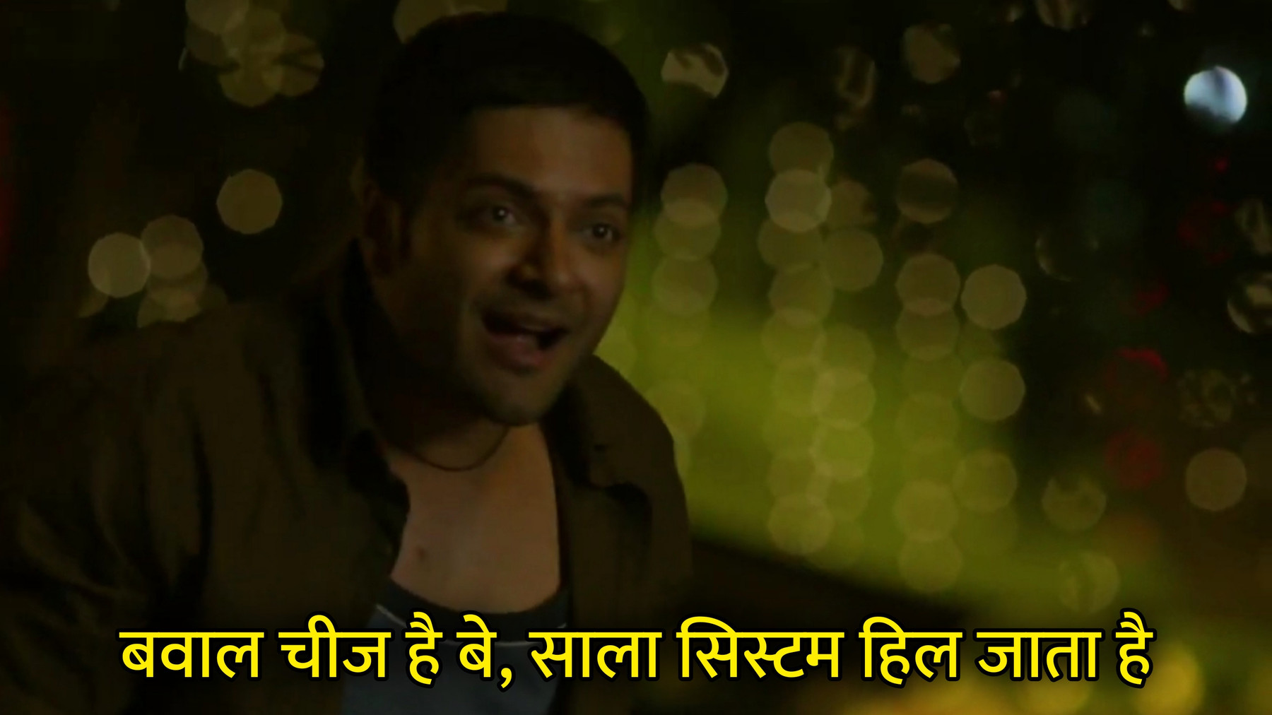 Bawal Cheez Hai Be, Saala System Hil Jata Hai