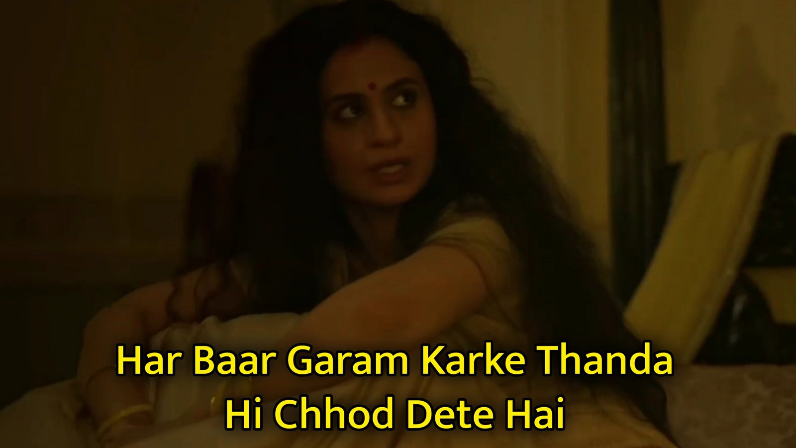 Har Baar Garam Karke Thanda Hi Chhod Dete Hai Meme Template