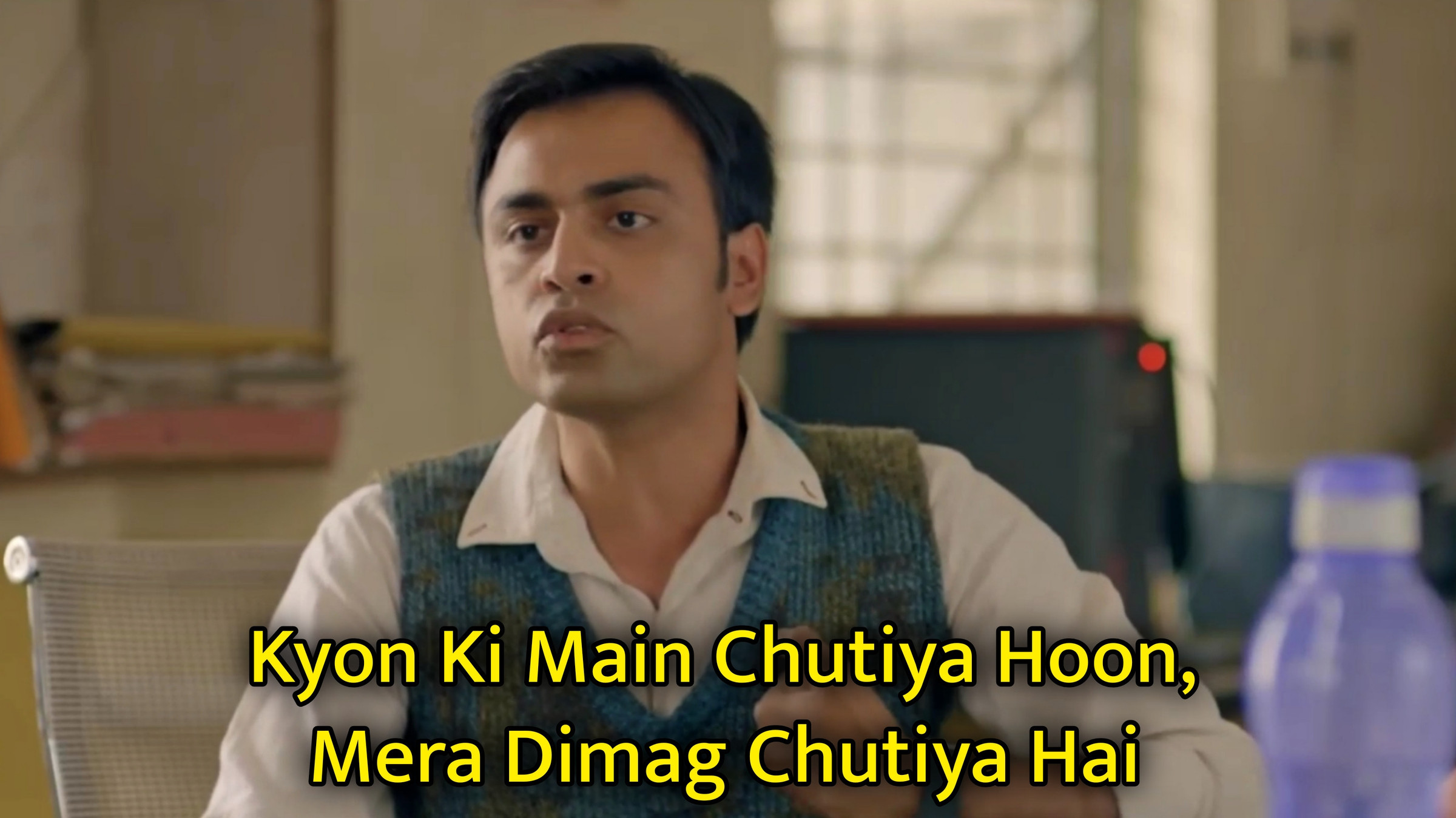 Kyon Ki Main Chutiya Hoon, Mera Dimag Chutiya Hai Meme Template