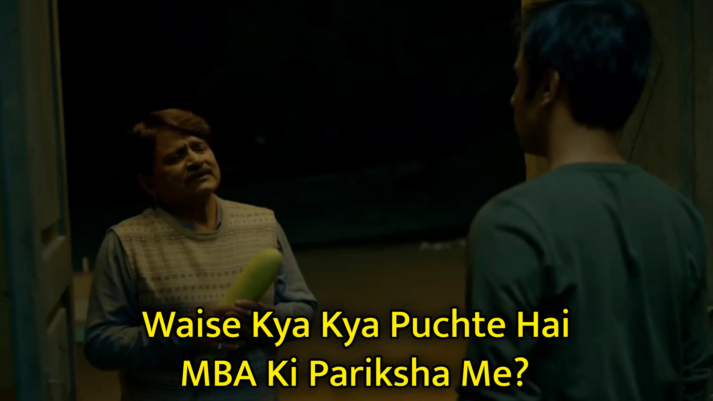 Waise Kya Kya Puchte Hai MBA Ki Pariksha Me? Meme Template