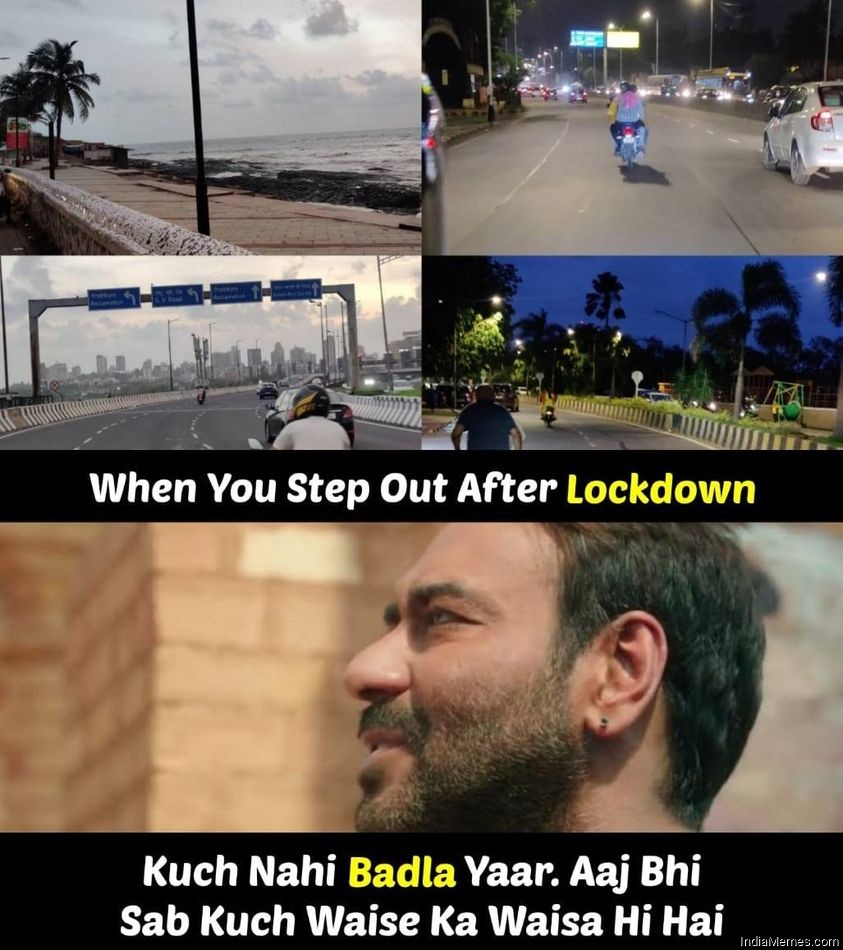 When you step out after lockdown Kuch nahi badla yaar meme