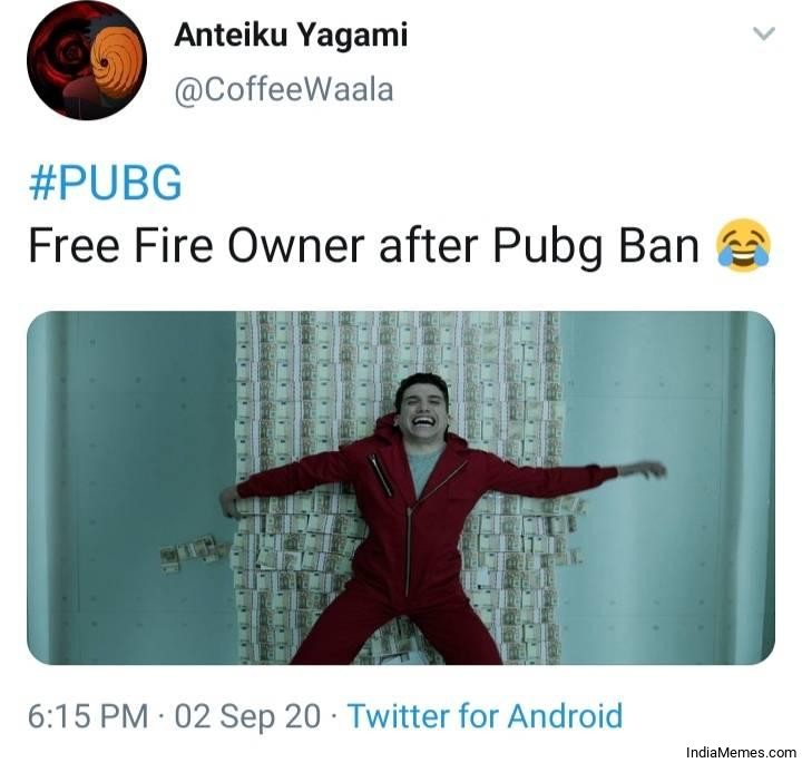 Free Fire Owner After Pubg Ban Meme Indiamemes Com