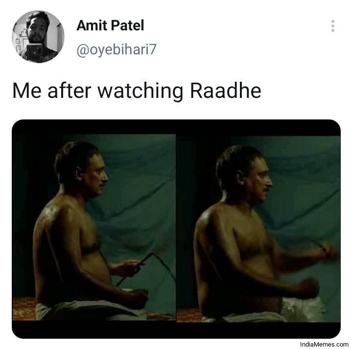Me after watching Radhe movie meme