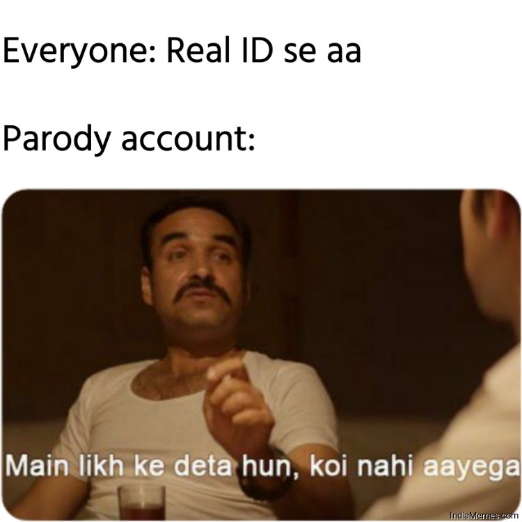 Everyone Real ID se aa Meanwhile Parody account meme