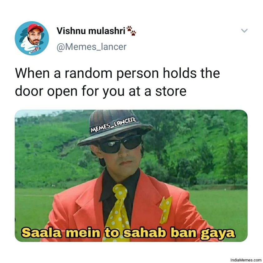 When a randon person holds the door open for you at a store meme