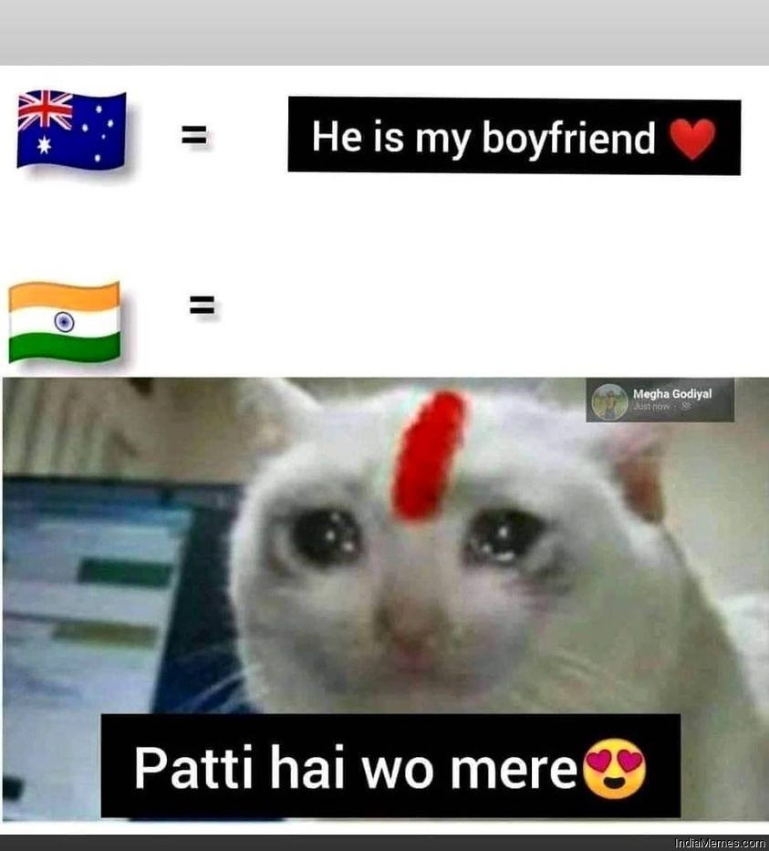 He is my boyfriend Pati hai wo mere meme