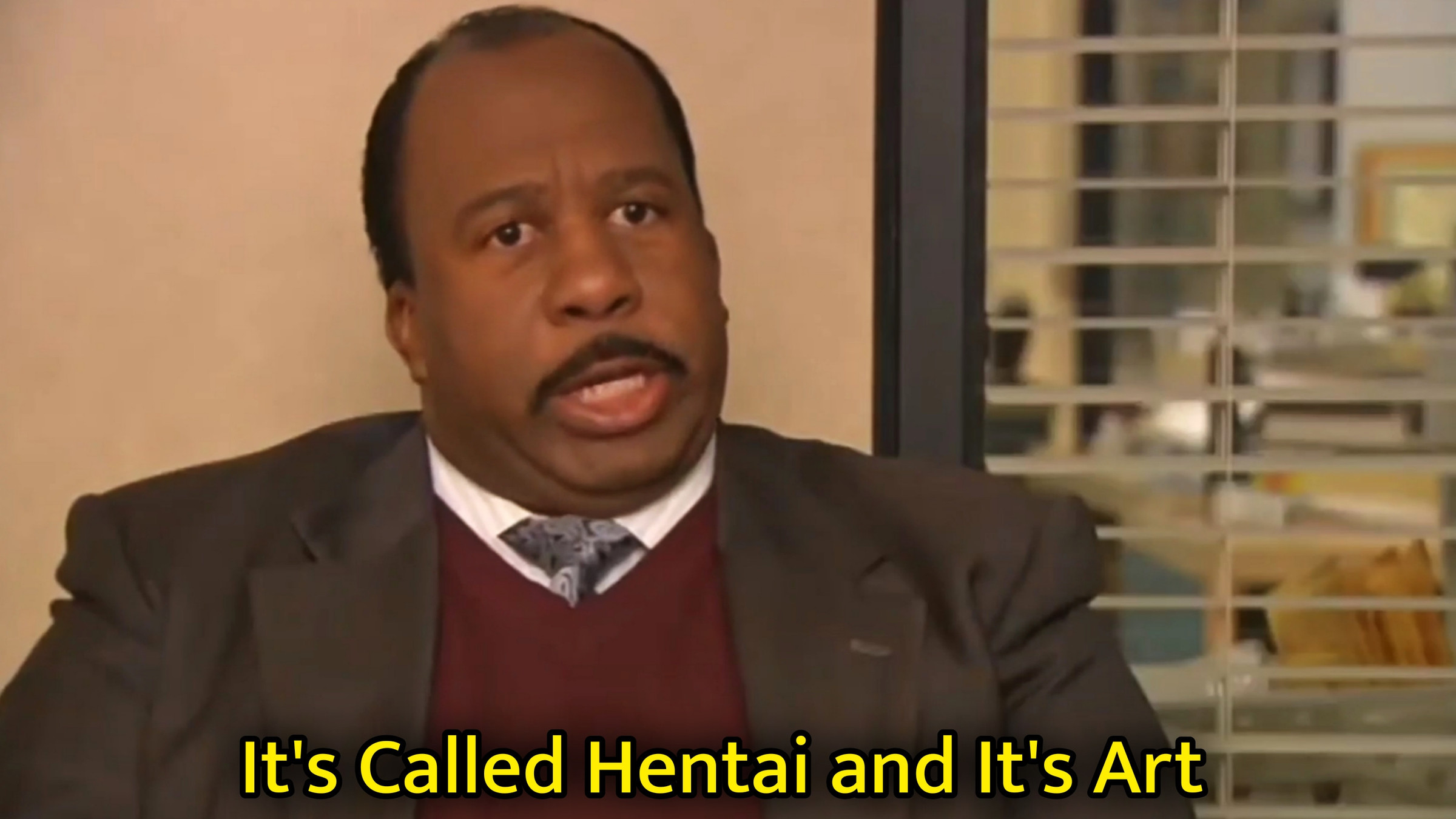 It's Called Hentai and It's Art Meme Template