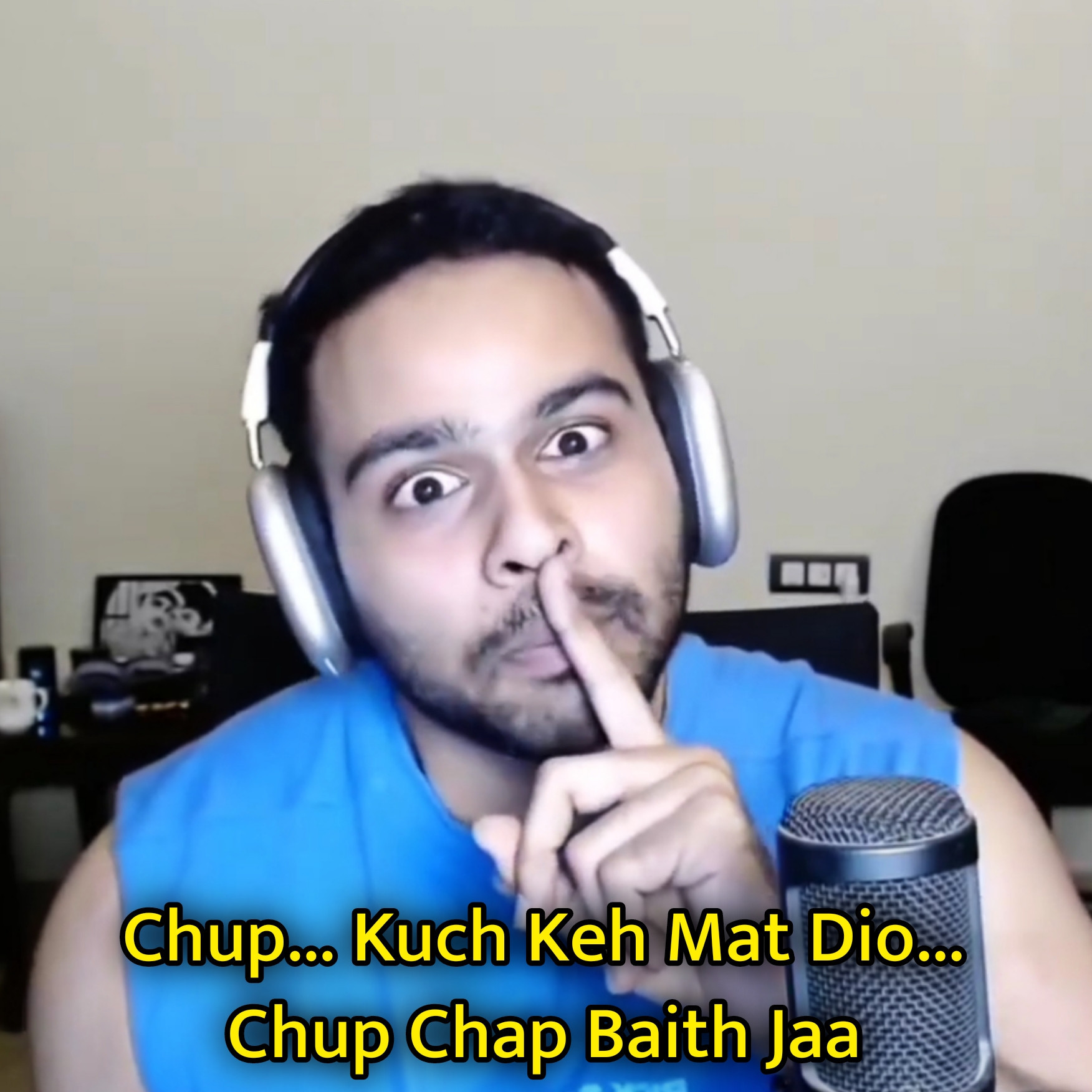 Chup Kuch Keh Mat Dio Chup Chap Baith Jaa Meme Template