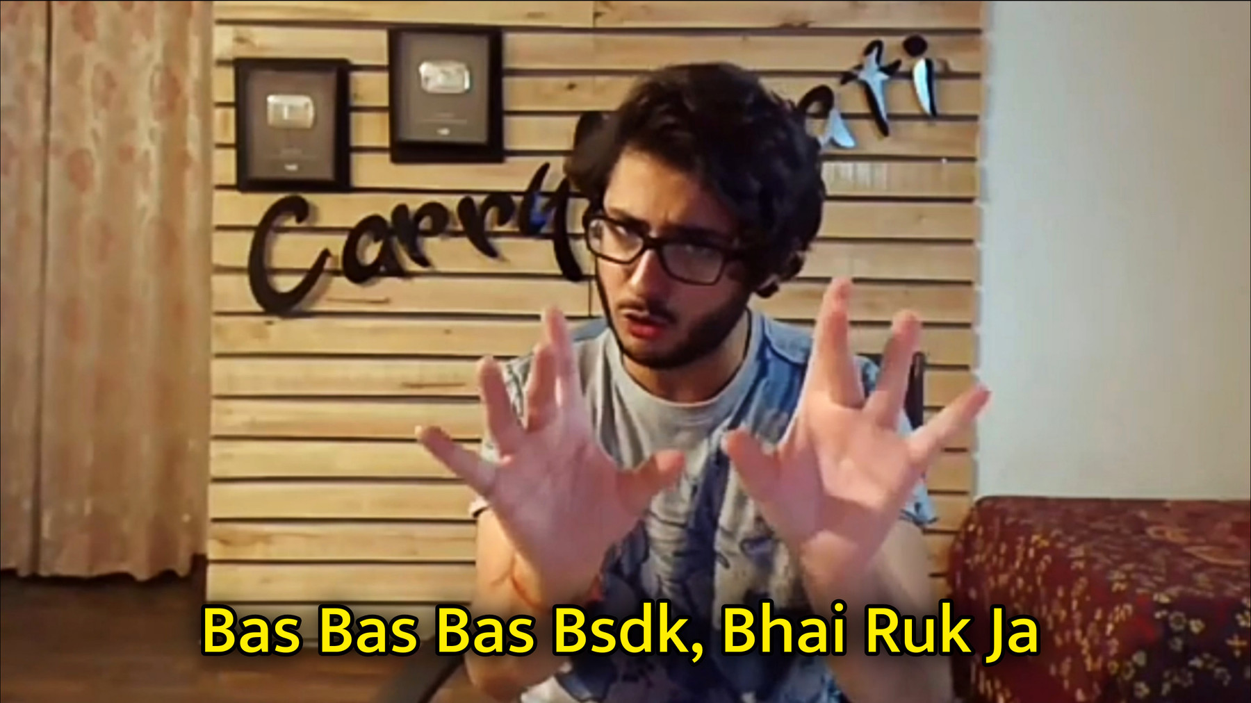 Bas Bas Bas Bsdk, Bhai Ruk Ja Meme Template