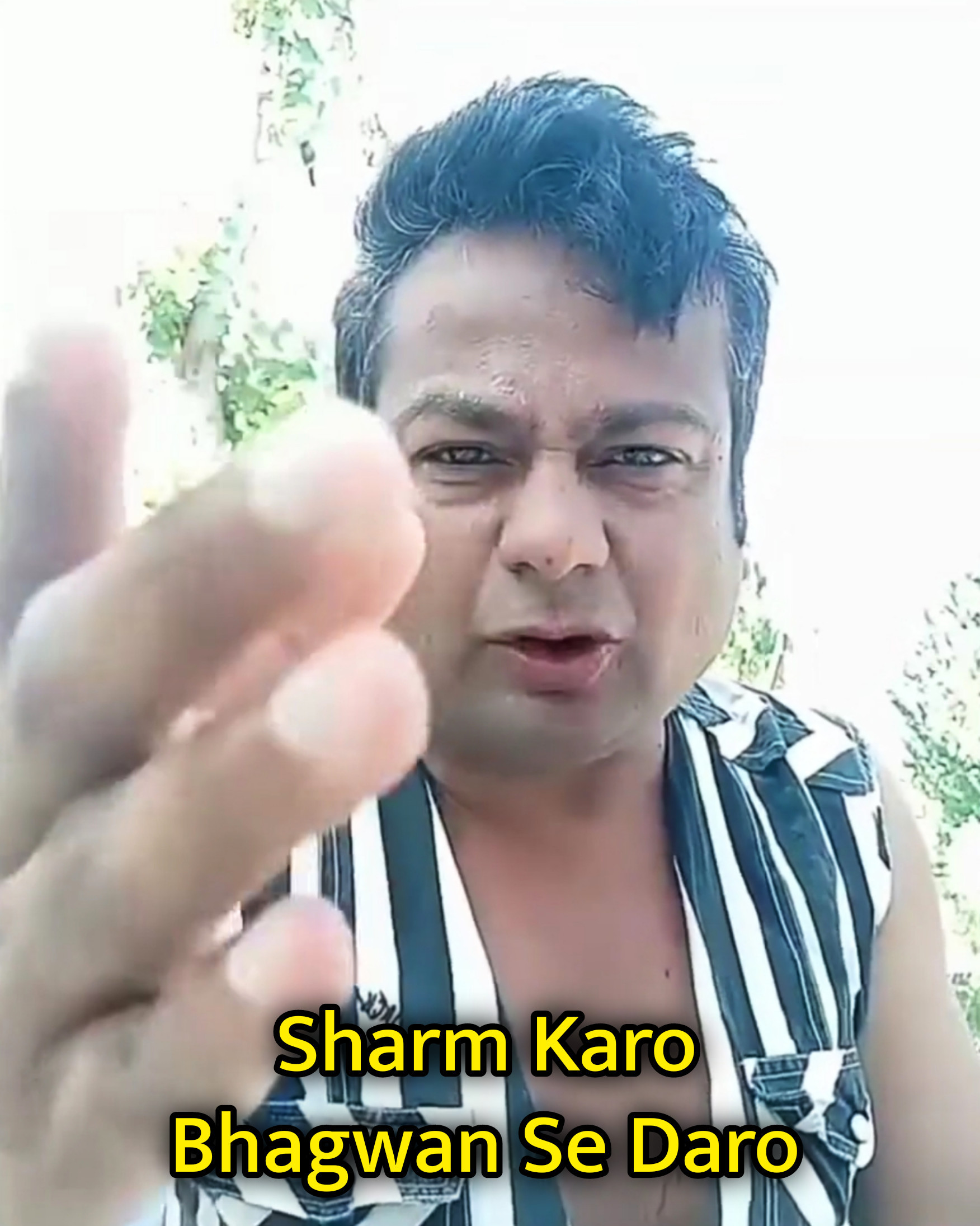 Sharm Karo Bhagwan Se Daro Deepak Kalal Meme Template