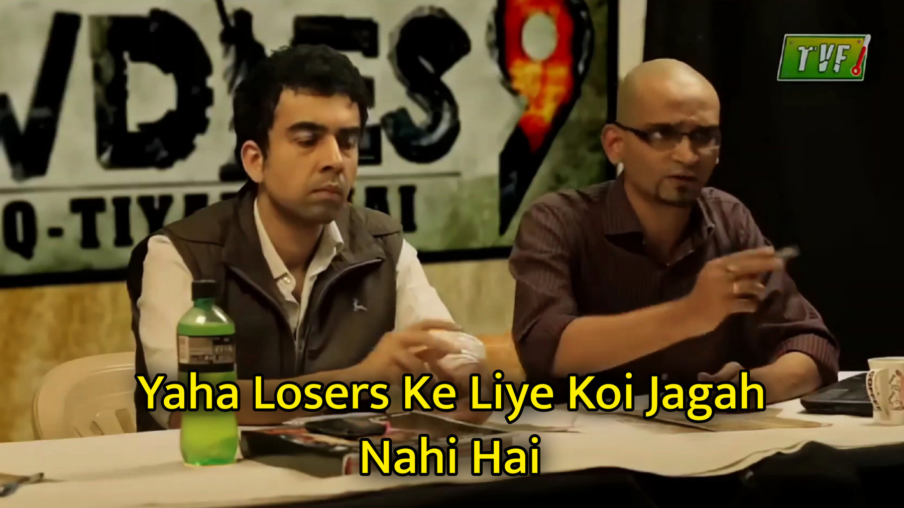 Yaha Losers Ke Liye Koi Jagah Nahi Hai Meme Template