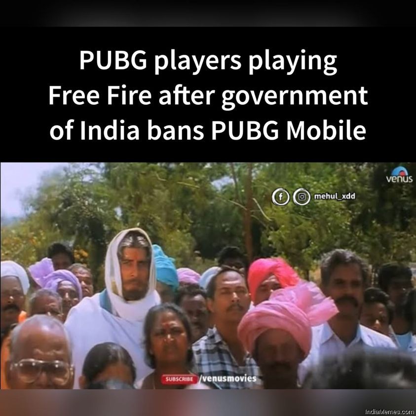 Pubg players playing free fire after Government of India bans pubg mobile  meme 